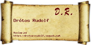 Drótos Rudolf névjegykártya